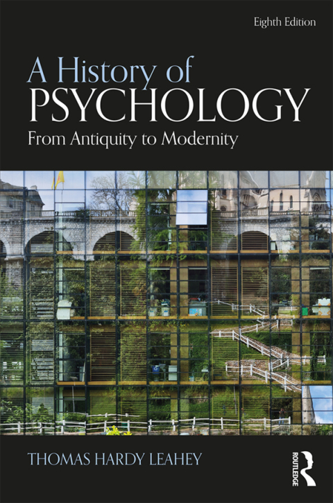 A History of Psychology: From Antiquity to Modernity 8th Edition