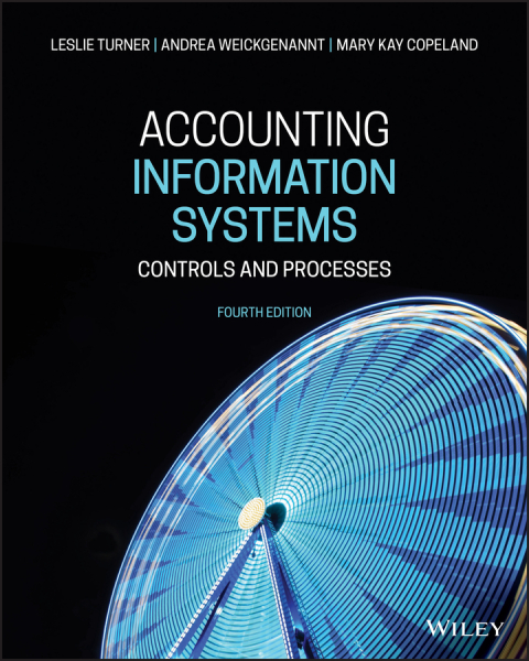 Accounting Information Systems: Controls and Processes 4th Edition