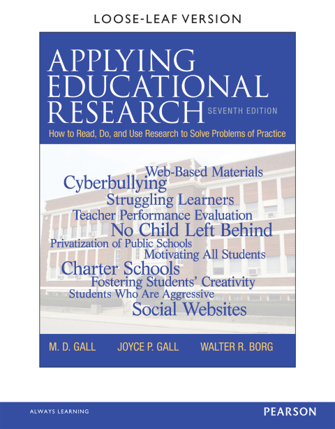 Applying Educational Research: How to Read – Do – and Use Research to Solve Problems of Practice 7th Edition