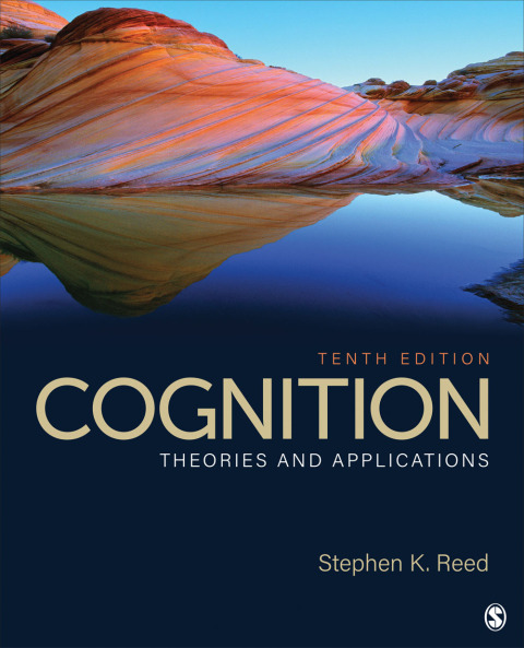 Cognition: Theories and Applications 10th Edition