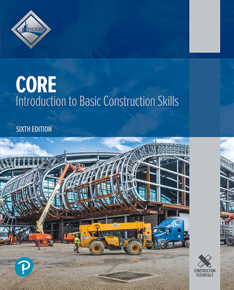 Core: Introduction to Basic Construction Skills 6th Edition