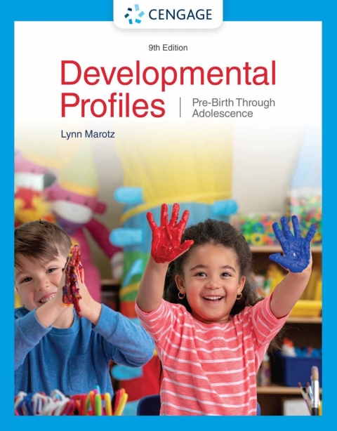 Developmental Profiles: Pre-Birth Through Adolescence 9th Edition