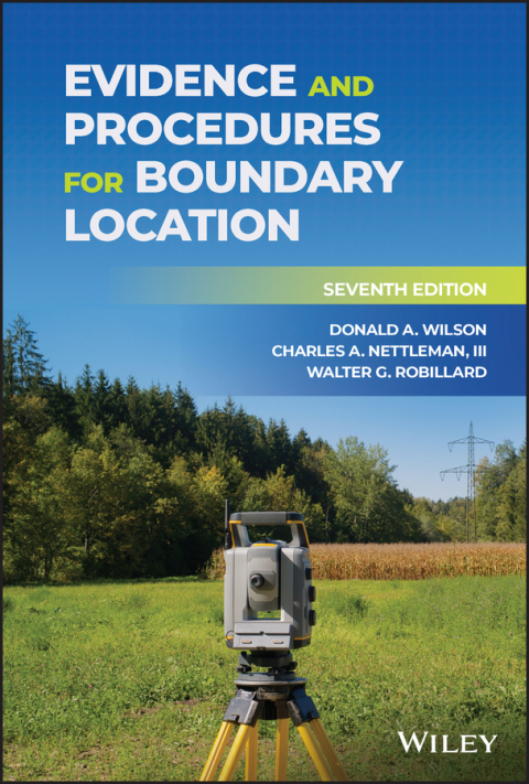 Evidence and Procedures for Boundary Location 7th Edition