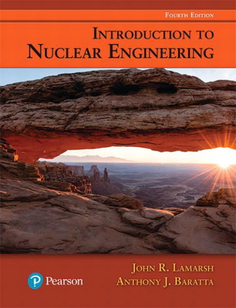 Introduction to Nuclear Engineering 4th Edition