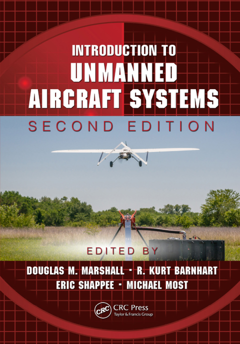Introduction to Unmanned Aircraft Systems 2nd Edition