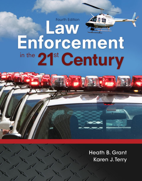 Law Enforcement in the 21st Century 4th Edition