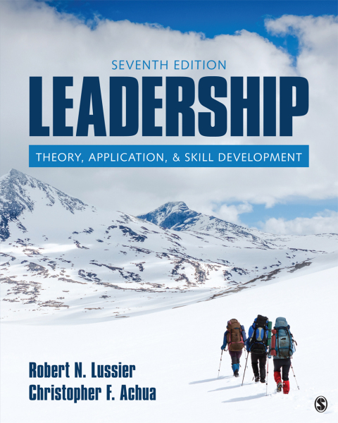 Leadership: Theory – Application – & Skill Development 7th Edition