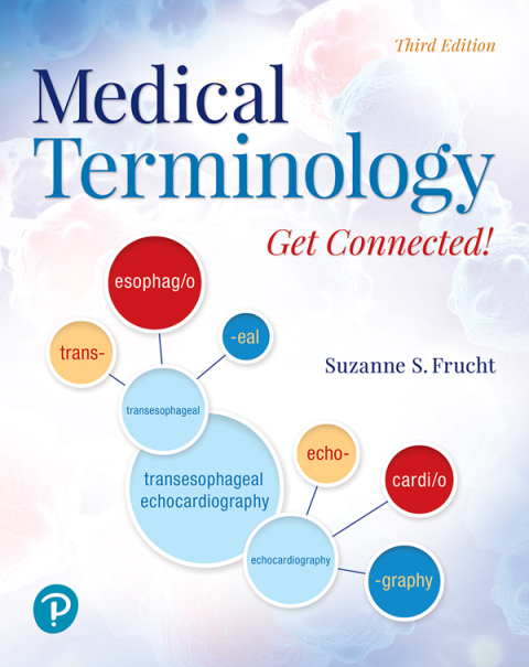 Medical Terminology: Get Connected! 3rd Edition