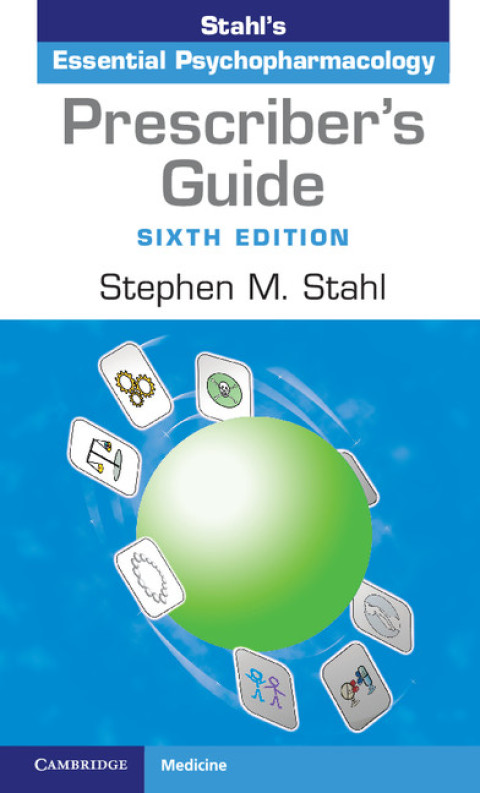 Prescriber’s Guide: Antidepressants – Stahl’s Essential Psychopharmacology 6th Edition