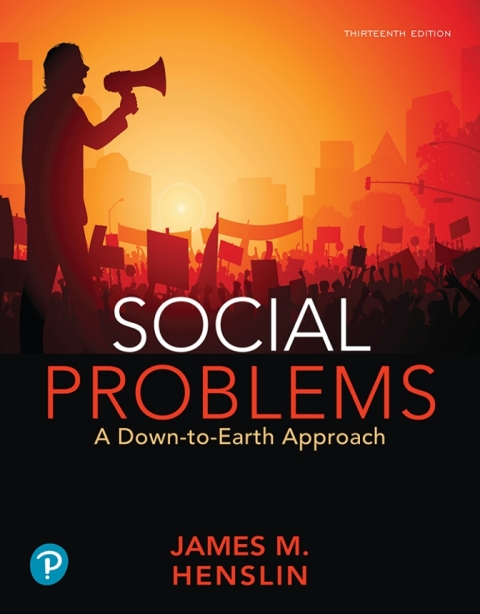 Social Problems: A Down-to-Earth Approach 13th Edition