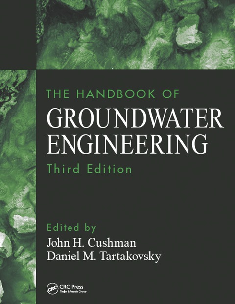 The Handbook of Groundwater Engineering 3rd Edition