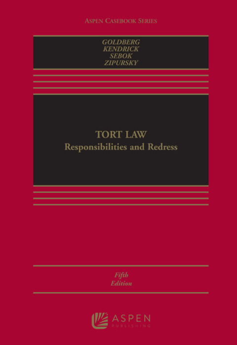 Tort Law: Responsibilities and Redress 5th Edition